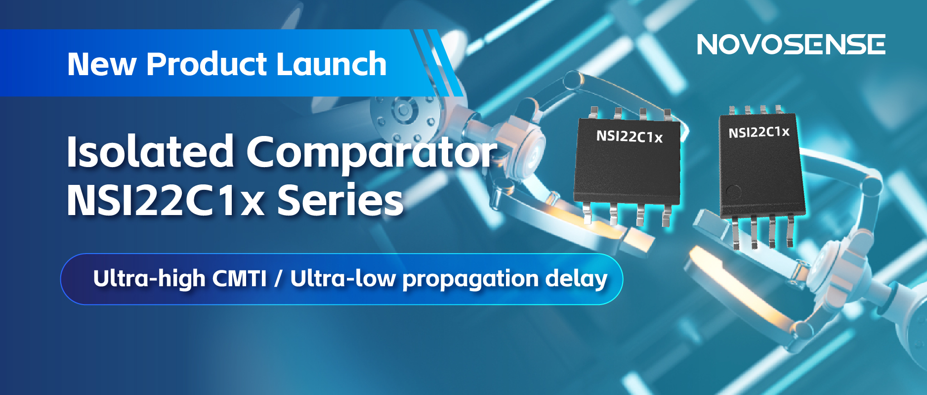 NOVOSENSEはNSI22C1xシリーズ絶縁式コンパレータをリリース、 より信頼性の高い産業用モータ駆動システムの構築を支援